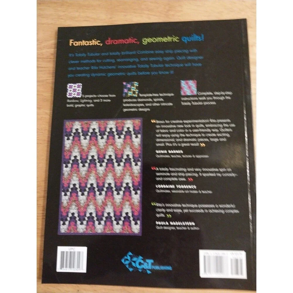 Totally Tubular Quilts : A New Strip-Piecing Technique by Rita Hutchens...